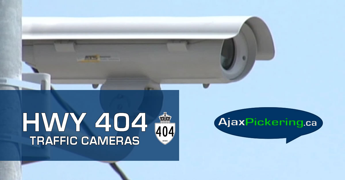 HWY 404 Traffic Cameras on AjaxPickering.ca